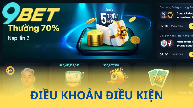 Điều Khoản Điều Kiện về cá cược tại 9Bet