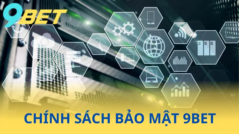 Phương thức bảo mật thông tin 9Bet